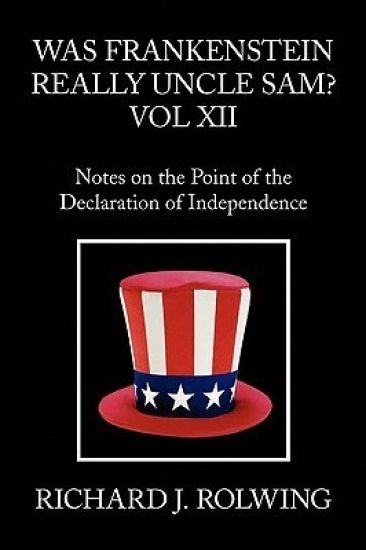 Was Frankenstein Really Uncle Sam? Vol XII