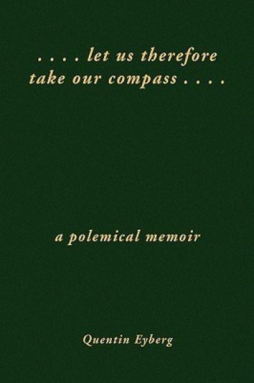 Let Us Therefore Take Our Compass ... .