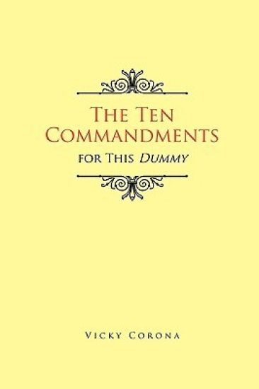 The Ten Commandments for This Dummy