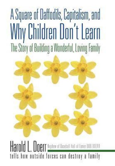 A Square of Daffodils, Capitalism, and Why Children Don't Learn