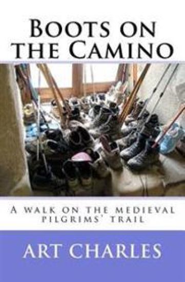 Boots on the Camino: A walk on the medieval pilgrims' trail