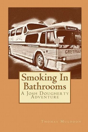 Smoking In Bathrooms: A Josh Dougherty Adventure