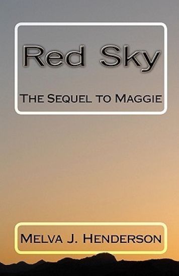Red Sky: The Sequel to Maggie