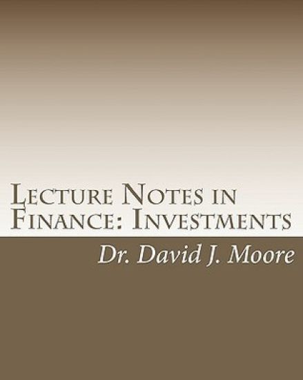 Lecture Notes in Finance: Investments: Student Edition