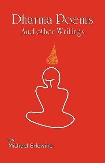 Dharma Poems and Other Writings: The Poetry of Michael Erlewine