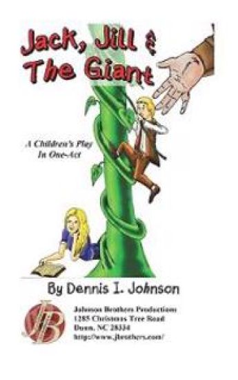 Jack, Jill & The Giant: A Children's Play in One-Act