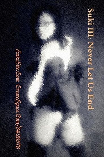 Suki III: Never Let Us End
