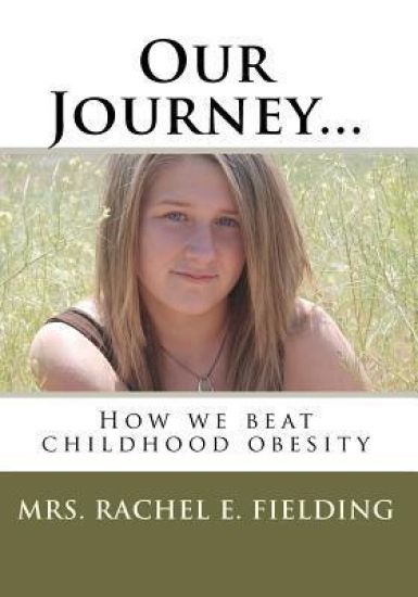 Our Journey...: How we beat childhood obesity