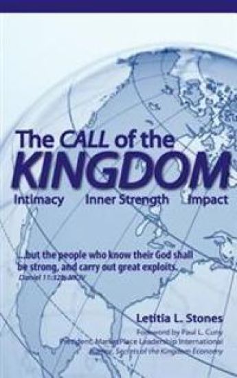 The Call of the Kingdom: Intimacy, Inner Strength, Impact