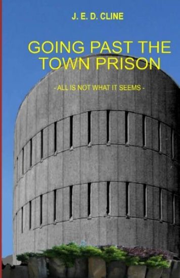 Going Past The Town Prison