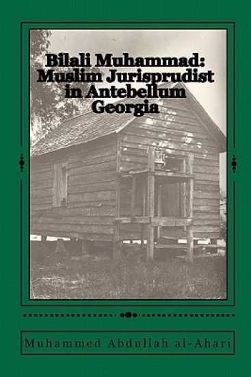 Bilali Muhammad: Muslim Jurisprudist in Antebellum Georgia