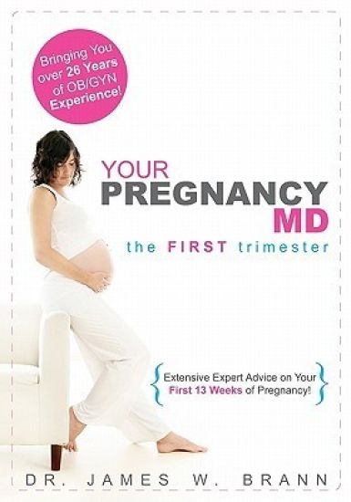 Your Pregnancy MD: The First Trimester