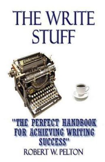 The Write Stuff: The Perfect Handbook for Achieving Writing Success