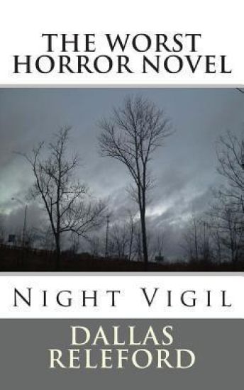 The Worst Horror Novel: Night Vigil