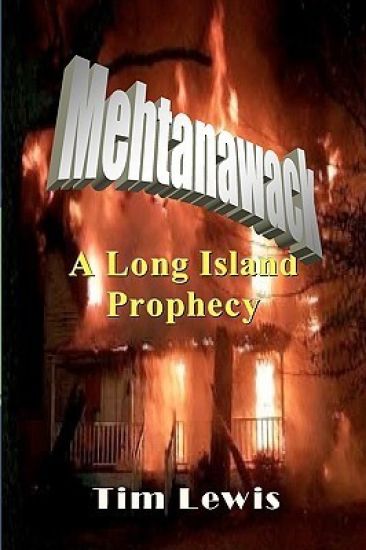 Mehtanawack: A Long Island Prophecy