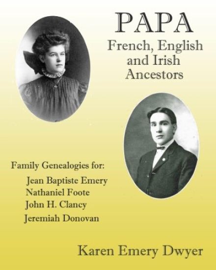 Papa: French, English and Irish Ancestors