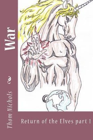 War: Return of the Elves part 1