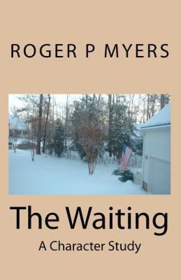 The Waiting: A Character Study