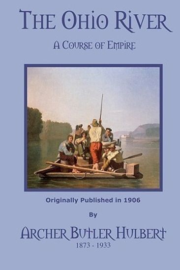 The Ohio River: A Course of Empire