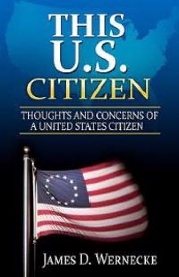 This U.S. Citizen: Thoughts and Concerns of a United States Citizen
