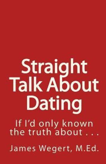Straight Talk About Dating