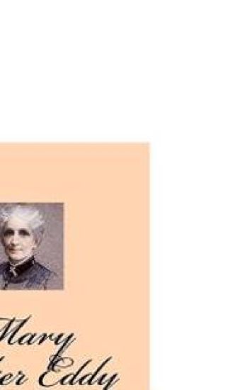 Mary Baker Eddy Disobeyed: by the Directors of Her Church