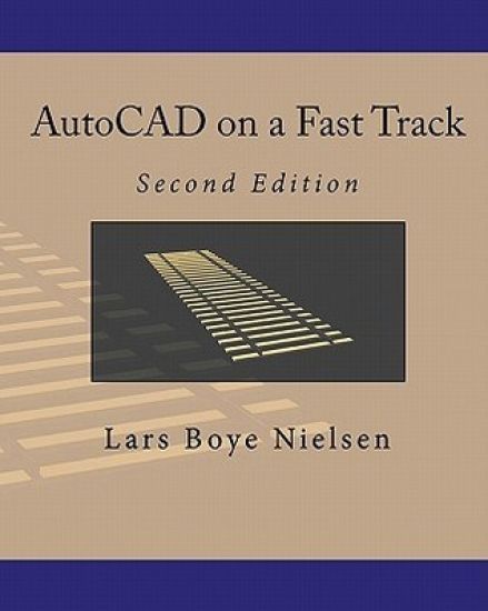 AutoCAD on a Fast Track: Second Edition