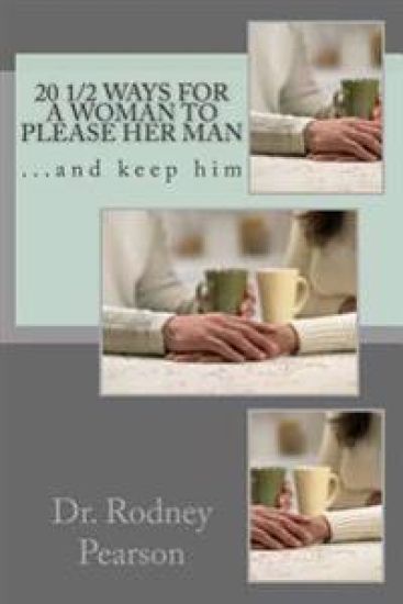 20 1/2 Ways For A Woman to Please Her Man
