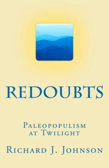 Redoubts: Paleopopulism at Twilight