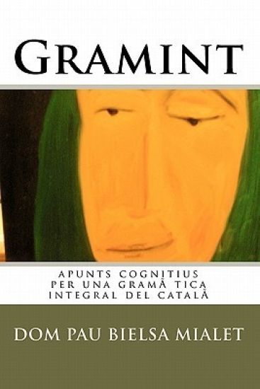 Gramint: apunts cognitius per una gramàtica integral del català