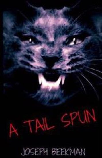 A Tail Spun