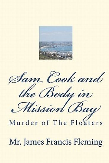 Sam Cook and the Body in Mission Bay: Murder of The Floaters