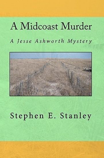 A Midcoast Murder: A Jesse Ashworth Mystery