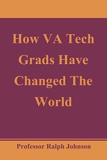 How VA Tech Grads Have Changed The World