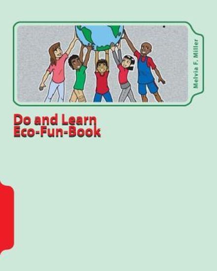 Do and Learn Eco-Fun-Book: Well-Earth Activities for Youth
