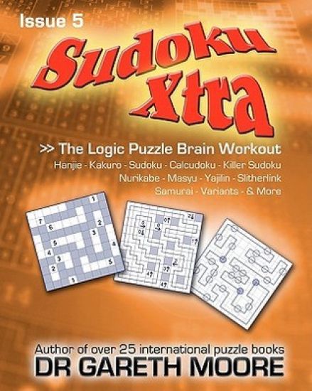 Sudoku Xtra Issue 5: The Logic Puzzle Brain Workout