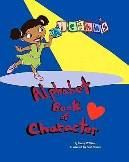 Aiesha's Alphabet Book of Character