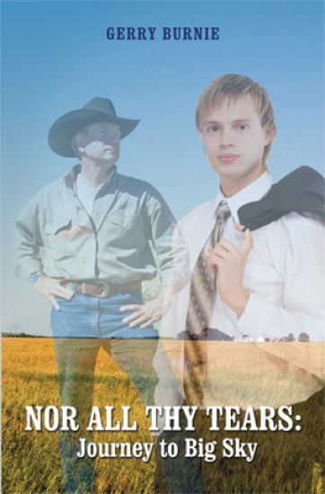 Nor All Thy Tears: Journey to Big Sky: An M/F/M Romantic Fiction