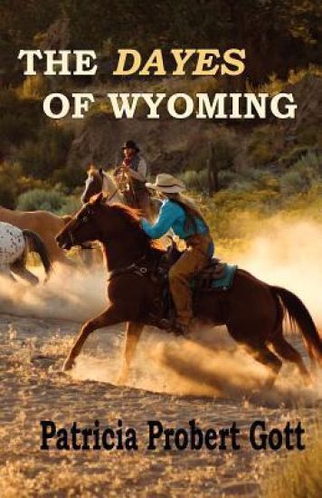 The DAYES of Wyoming