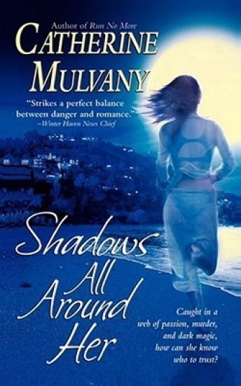 Shadows All Around Her