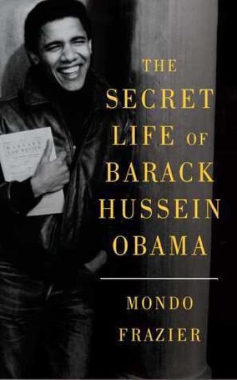 The Secret Life of Barack Hussein Obama