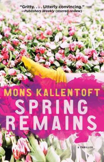Spring Remains: A Thriller