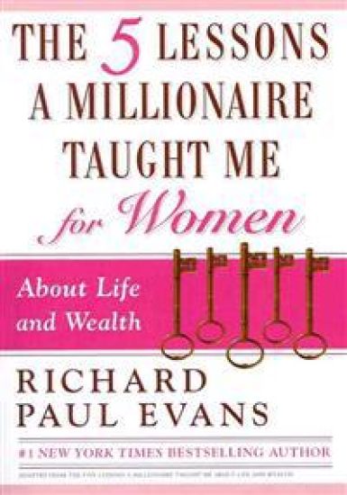 The Five Lessons a Millionaire Taught Me for Women