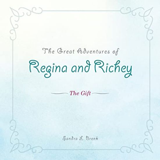 The Great Adventures of Regina and Richey