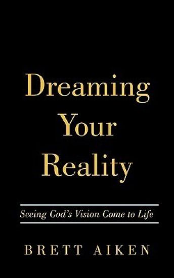 Dreaming Your Reality