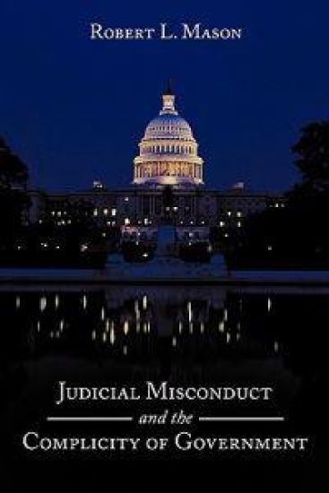 Judicial Misconduct and the Complicity of Government