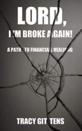 Lord, I'm Broke Again!