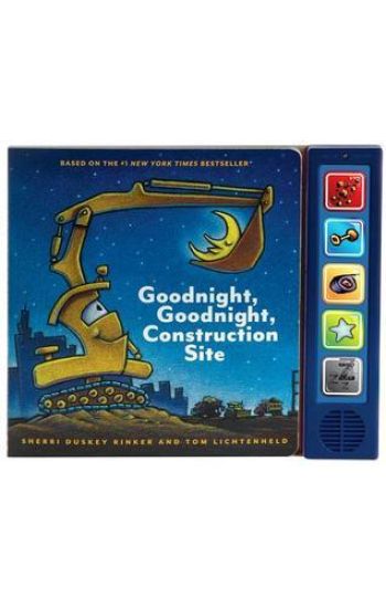 Goodnight, Goodnight, Construction Site Sound Book: (Construction Books for Kids, Books with Sound for Toddlers, Children's Truck Books, Read Aloud Bo