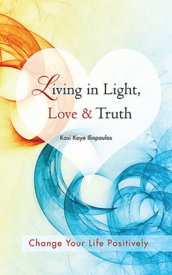 Living in Light, Love & Truth