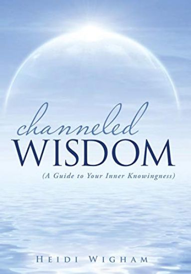 Channeled Wisdom